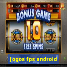 jogos fps android